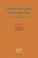 Normes endogènes et plurilinguisme, Aires francophones, aires créoles