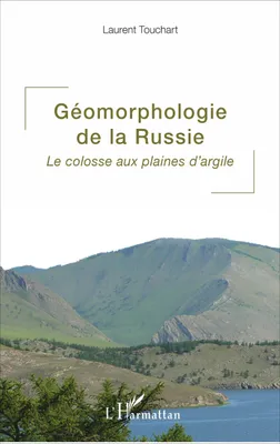 Géomorphologie de la Russie, Le colosse aux plaines d'argile