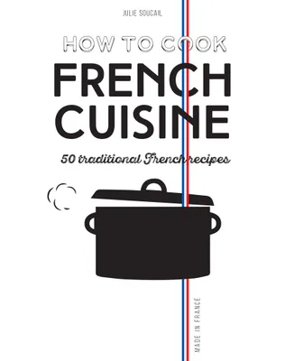 How to Cook French Cuisine /anglais