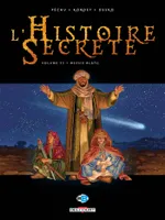 33, L'Histoire secrète T33, Messie Blanc
