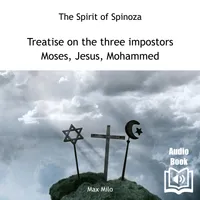 Treatise on the Three Impostors: Moses, Jesus, Mohammed