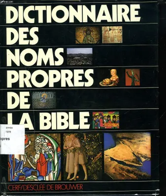 DICTIONNAIRE DES NOMS PROPRES DE LA BIBLE. 3ème édition