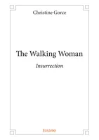 The Walking Woman, Insurrection