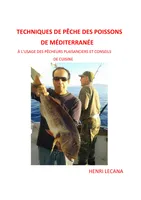 Techniques de pêche des poissons de Méditerranée, Initiation à la pêche des poissons de Méditerranée et à l'écologie marine