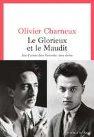 Le Glorieux et le Maudit, Jean Cocteau-Jean Desbordes : deux destins