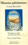 Memoires palestiniennes : la terre dans la tete [Paperback], la terre dans la tête
