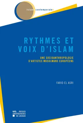 Rythmes et voix d'islam, Une socioanthropologie d'artistes musulmans européens