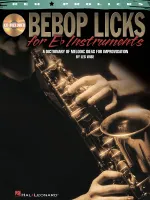 Bebop Licks For E Flat Instruments -, A Dictionary Of Melodic Ideas For Improvisation