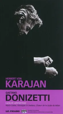Les merveilles du classique par Karajan / Gaetano Donizetti - Lucia di Lammermoor, Volume 28, Gaetano Donizetti - Lucia di Lammermoor