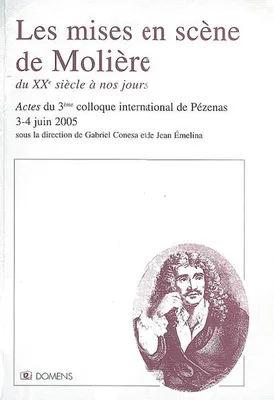 Les mises en scène de Molière, du XXe siècle à nos jours