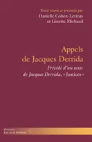 Appels de Jacques Derrida, Précédé de "Justices" de Jacques Derrida