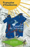 Le Satellite de l'Amande, La Trilogie du Losange - Tome I