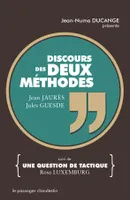 LE DISCOURS DES DEUX METHODES suivi de UNE QUESTION DE TACTIQUE N.E.