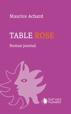 Table rose, Roman journal