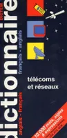 Télécoms et réseaux - dictionnaire anglais-français, dictionnaire anglais-français