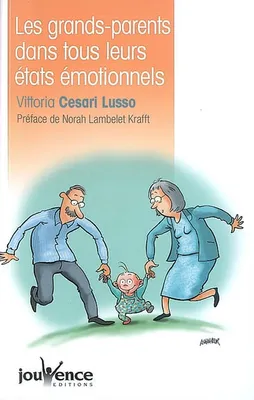 GRANDS-PARENTS DANS TOUS LEURS ETATS EMOTIONNELS (LES) N.37