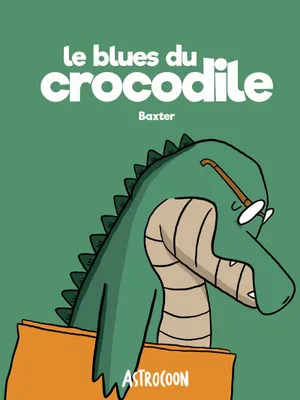 Le blues du crocodile