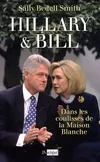 Hillary et Bill - Dans les coulisses de la Maison-Blanche, dans les coulisses de la Maison-Blanche