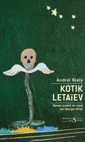 Kotik Letaïev, Suivi de : les souffrances de kotik ou le palimpseste de l'enfance