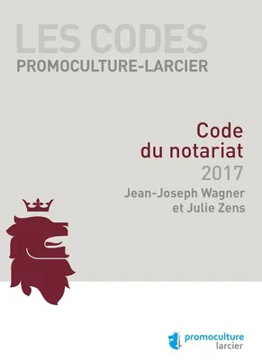 Code Promoculture-Larcier - Code du notariat 2017
