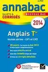 Annales Annabac 2014 Anglais Tle LV1 et LV2, Sujets et corrigés du bac - Terminale