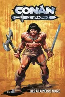 Conan le Barbare T01 : Liés à la pierre noire