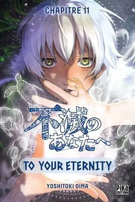 To Your Eternity Chapitre 011, Ceux qui nous accompagnent