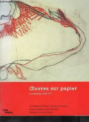 Oeuvres sur papier - acquisitions 1996-2001, acquisitions 1996-2001