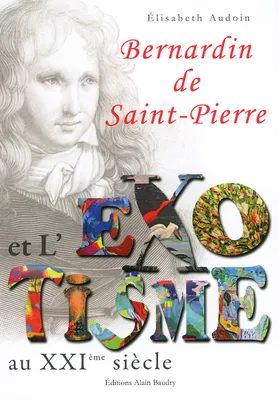 Bernardin de Saint-Pierre et l'exotisme au 21e siècle