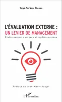 L'évaluation externe : un levier de management, Etablissements sociaux et médico-sociaux