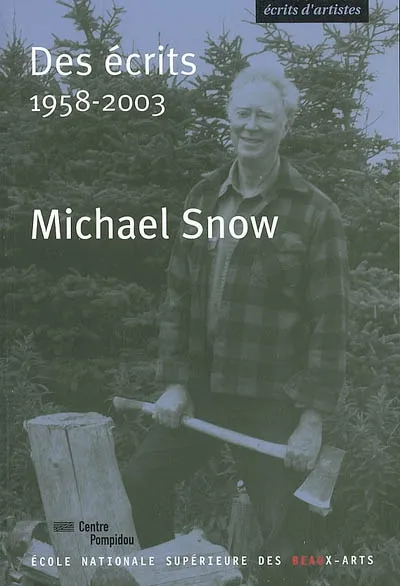Livres Arts Beaux-Arts Histoire de l'art Des écrits, 1958-2003
 Michael Snow