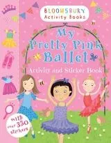 MY PRETTY PINK BALLET: ACTIVITY AND STICKER BOOK