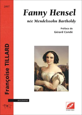 FANNY HENSEL, NEE MENDELSSOHN BARTHOLDY, née Mendelssohn Bartholdy