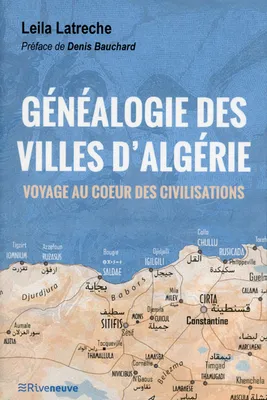 Généalogie des villes d'Algérie - Voyage au coeur des civilisations