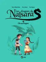 1, Les dragons de Nalsara, Tome 01, L'île aux dragons Dragons de Nalsara 1 NE