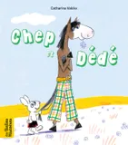 Chep et Dédé, Une création Bayard Editions avec le magazine Les Belles Histoires
