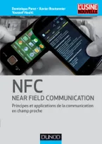 NFC (Near Field Communication) - Principes et applications de la communication en champ proche, Principes et applications de la communication en champ proche