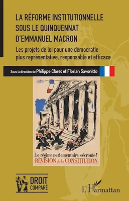 La réforme institutionnelle sous le quinquennat d'Emmanuel Macron, Les projets de loi pour une démocratie plus représentative, responsable et efficace