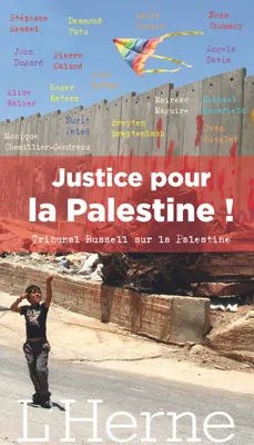 Justice pour la Palestine ! / tribunal Russell sur la Palestine, UN ETAT POUR LA PALESTINE-TRIBUNAL RUSSELL POUR LA PALESTINE