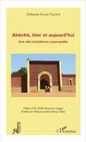 Abéché, hier et aujourd'hui, Une ville tchadienne cosmopolite