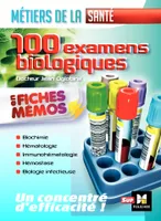 Les 100 examens biologiques ESI-IDE - Métiers de la santé