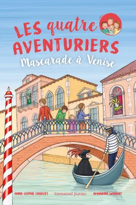 8, Les Quatre Aventuriers - Tome 8, Mascarade à Venise