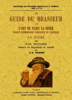 Le guide du brasseur ou l'art de faire la bière, Traité élémentaire théorique et pratique : La Bière