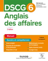 1, DSCG 6 - Anglais des affaires - Manuel - 2e éd
