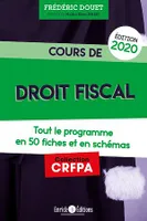 Cours de droit fiscal (édition 2020), Tout le programme en 50 fiches et schémas