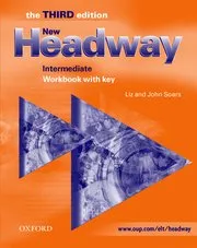 New Headway, Third Edition Intermediate: Workbook with Key, Ex+corrigé