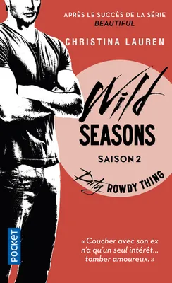 2, Wild Seasons - tome 2 Dirty Rowdy thing
