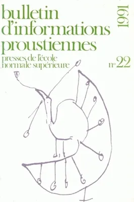 Bulletin d'informations proustiennes, n°22/1991