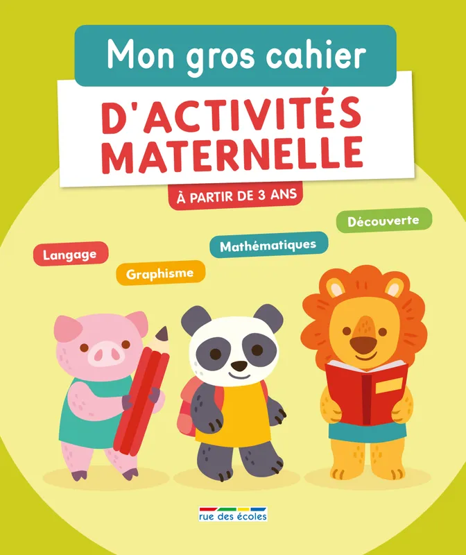 Jeux et Jouets Livres Parascolaire Maternelle Mon gros cahier d'activités maternelle, A partir de 3 ans Collectif