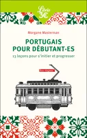 Portugais pour débutant·es, 13 leçons pour s'initier et progresser